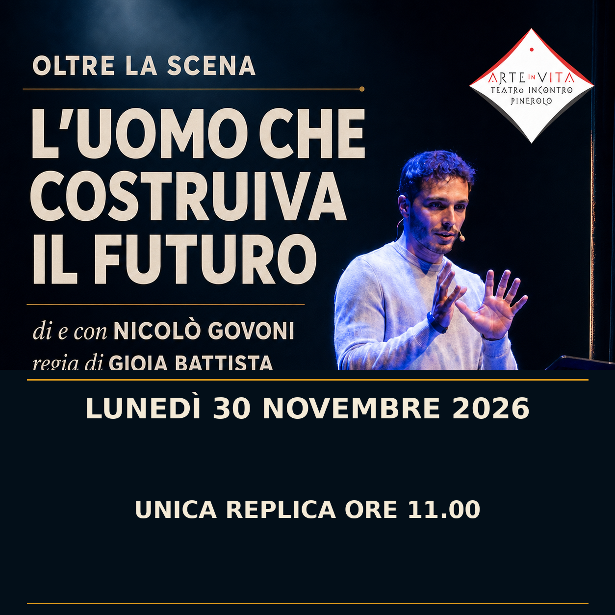 L’uomo che costruiva il futuro, spettacolo della rassegna Oltre la scena